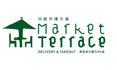 川越市場の森[Market Terrace]DELIVERY＆TAKEOUT