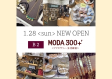 New Shop『MODA300+’』オープン