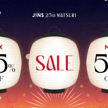 JINS 25TH MATSURI 第三弾スタート！