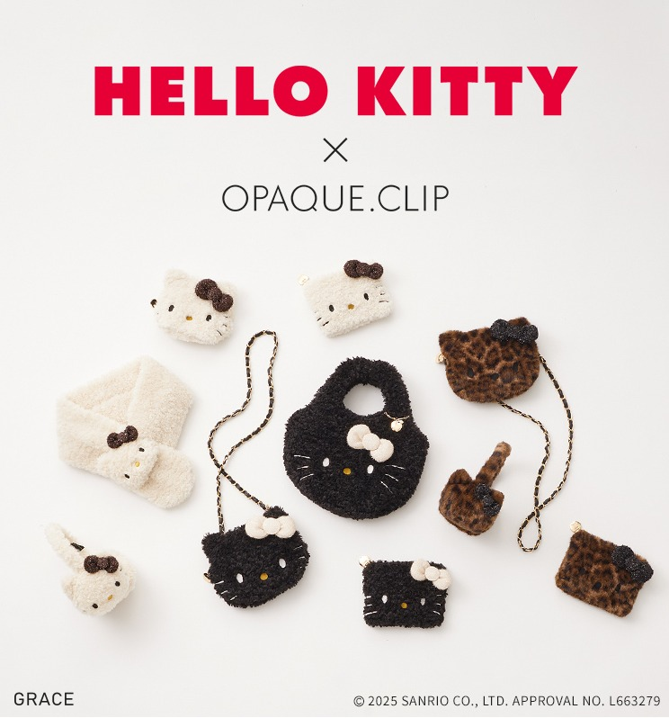 【HELLO KITTY× OPAQUE.CLIP】 サンリオの人気キャラクター『 HELLO KITTY』とのコラボレーション再び!