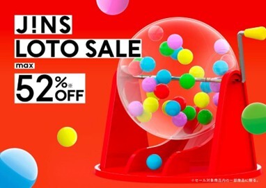 JINS LOTO SALE is underway!